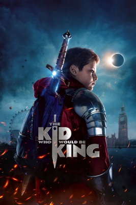 Poster The Kid Who Would Be King